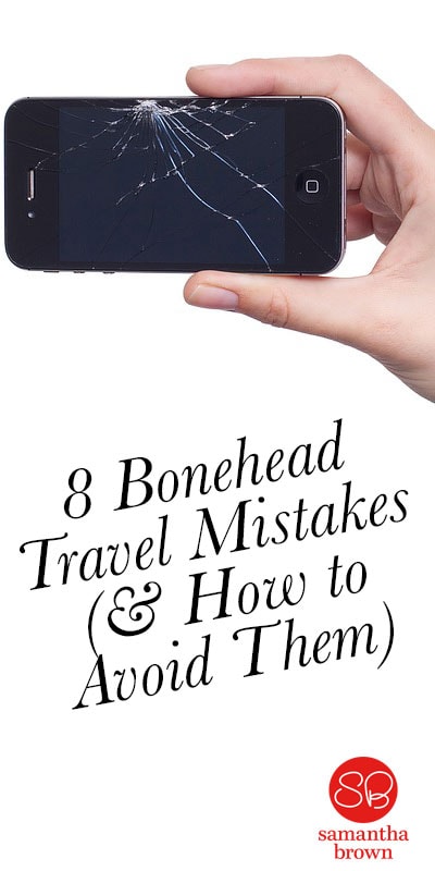 If you spend much time traveling, you’ve inevitably made bonehead travel mistakes that put a huge damper on your trip. Here are a few things to keep in mind in the days (and weeks!) before heading out on your next adventure.